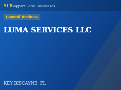 LUMA SERVICES LLC — General Business in KEY BISCAYNE, FL