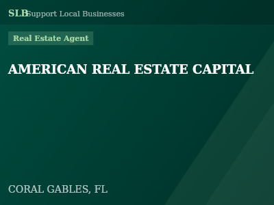 AMERICAN REAL ESTATE CAPITAL — Real Estate Agent in CORAL GABLES, FL