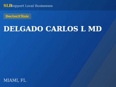 DELGADO CARLOS L MD — Doctor/Clinic in MIAMI, FL
