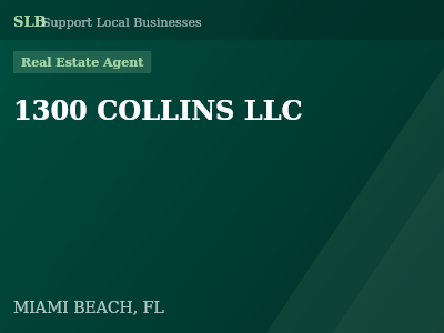 1300 COLLINS LLC — Real Estate Agent in MIAMI BEACH, FL