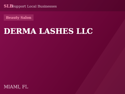 DERMA LASHES LLC — Beauty Salon in MIAMI, FL