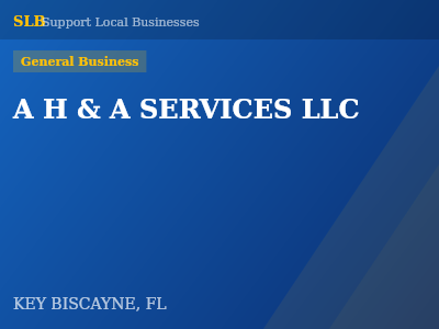A H & A SERVICES LLC — General Business in KEY BISCAYNE, FL