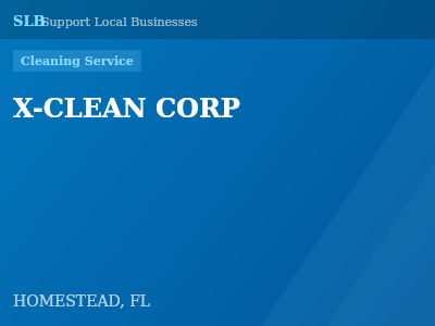 X-CLEAN CORP — Cleaning Service in HOMESTEAD, FL