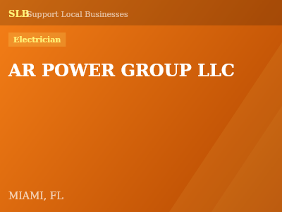 AR POWER GROUP LLC — Electrician in MIAMI, FL