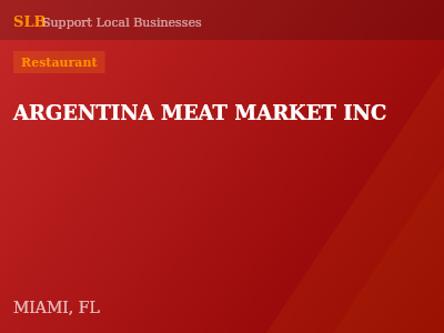 ARGENTINA MEAT MARKET INC — Restaurant in MIAMI, FL