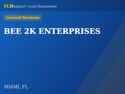 BEE 2K ENTERPRISES — General Business in MIAMI, FL