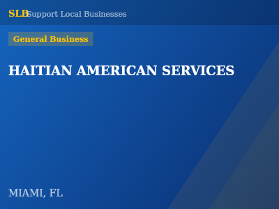 HAITIAN AMERICAN SERVICES — General Business in MIAMI, FL
