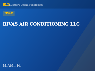 RIVAS AIR CONDITIONING LLC — HVAC in MIAMI, FL