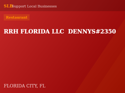 RRH FLORIDA LLC  DENNYS#2350 — Restaurant in FLORIDA CITY, FL