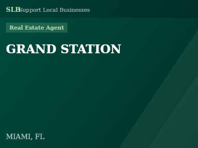 GRAND STATION — Real Estate Agent in MIAMI, FL