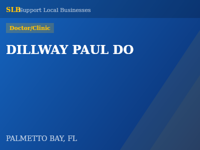 DILLWAY PAUL DO — Doctor/Clinic in PALMETTO BAY, FL