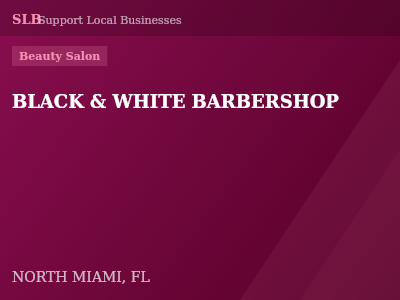 BLACK & WHITE BARBERSHOP — Beauty Salon in NORTH MIAMI, FL