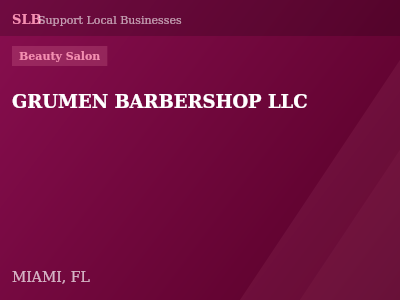 GRUMEN BARBERSHOP LLC — Beauty Salon in MIAMI, FL