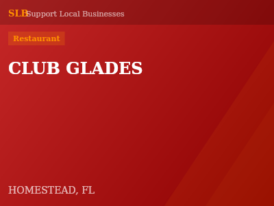 CLUB GLADES — Restaurant in HOMESTEAD, FL