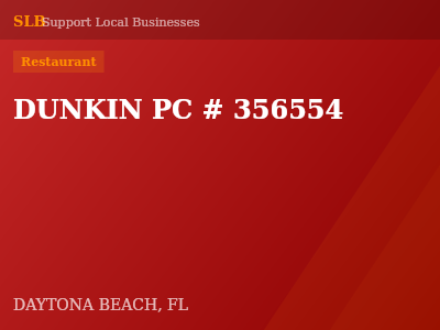 DUNKIN PC # 356554 — Restaurant in DAYTONA BEACH, FL