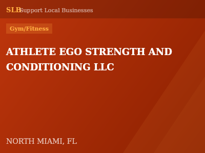 ATHLETE EGO STRENGTH AND CONDITIONING LLC — Gym/Fitness in NORTH MIAMI, FL