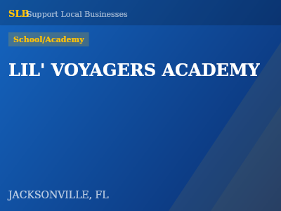 LIL' VOYAGERS ACADEMY — School/Academy in JACKSONVILLE, FL
