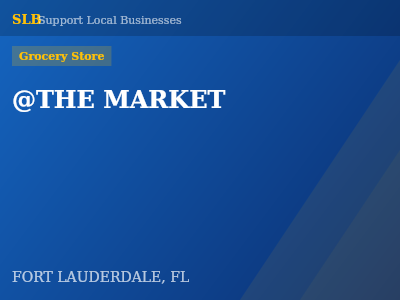 @THE MARKET — Grocery Store in FORT LAUDERDALE, FL