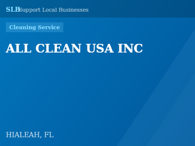 ALL CLEAN USA INC — Cleaning Service in HIALEAH, FL