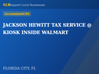 JACKSON HEWITT TAX SERVICE @ KIOSK INSIDE WALMART — Accountant/CPA in FLORIDA CITY, FL