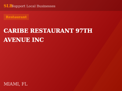 CARIBE RESTAURANT 97TH AVENUE INC — Restaurant in MIAMI, FL