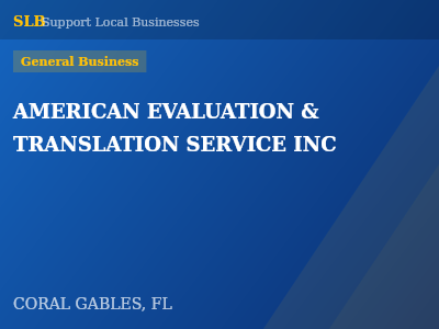 AMERICAN EVALUATION & TRANSLATION SERVICE INC — General Business in CORAL GABLES, FL