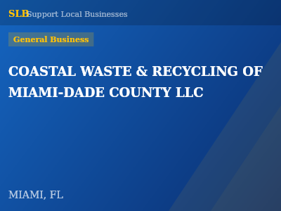 COASTAL WASTE & RECYCLING OF MIAMI-DADE COUNTY LLC — General Business in MIAMI, FL