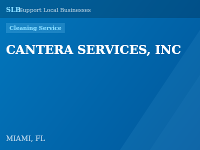 CANTERA SERVICES, INC — Cleaning Service in MIAMI, FL