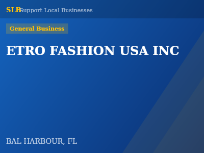 ETRO FASHION USA INC — General Business in BAL HARBOUR, FL