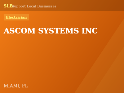 ASCOM SYSTEMS INC — Electrician in MIAMI, FL