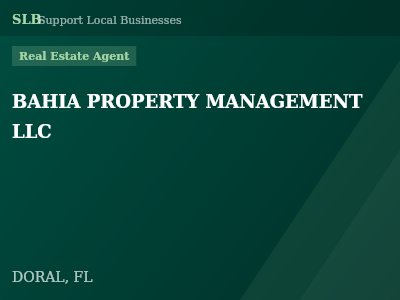 BAHIA PROPERTY MANAGEMENT LLC — Real Estate Agent in DORAL, FL