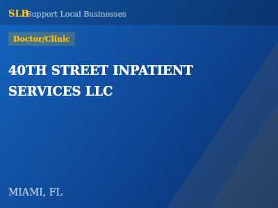 40TH STREET INPATIENT SERVICES LLC — Doctor/Clinic in MIAMI, FL