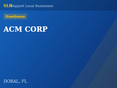 ACM CORP — Handyman in DORAL, FL
