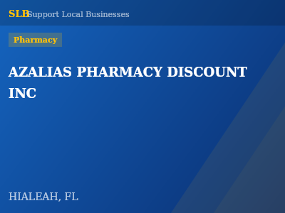 AZALIAS PHARMACY DISCOUNT INC — Pharmacy in HIALEAH, FL