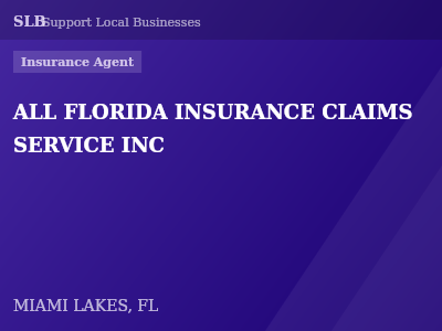 ALL FLORIDA INSURANCE CLAIMS SERVICE INC — Insurance Agent in MIAMI LAKES, FL