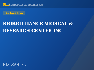 BIOBRILLIANCE MEDICAL & RESEARCH CENTER INC — Doctor/Clinic in HIALEAH, FL