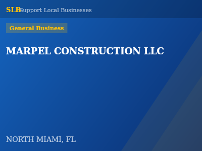 MARPEL CONSTRUCTION LLC — General Business in NORTH MIAMI, FL
