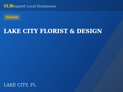 LAKE CITY FLORIST & DESIGN — Florist in LAKE CITY, FL