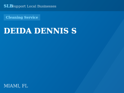 DEIDA DENNIS S — Cleaning Service in MIAMI, FL