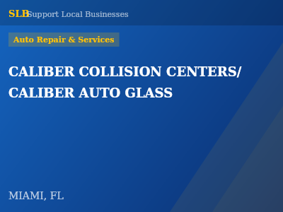 CALIBER COLLISION CENTERS/ CALIBER AUTO GLASS — Auto Repair & Services in MIAMI, FL