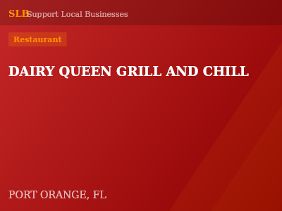 DAIRY QUEEN GRILL AND CHILL — Restaurant in PORT ORANGE, FL