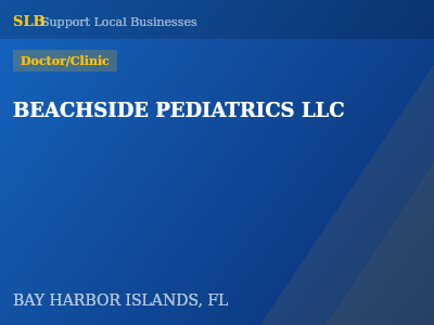 BEACHSIDE PEDIATRICS LLC — Doctor/Clinic in BAY HARBOR ISLANDS, FL