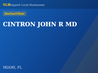 CINTRON JOHN R MD — Doctor/Clinic in MIAMI, FL