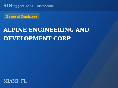 ALPINE ENGINEERING AND DEVELOPMENT CORP — General Business in MIAMI, FL