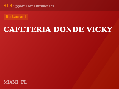 CAFETERIA DONDE VICKY — Restaurant in MIAMI, FL