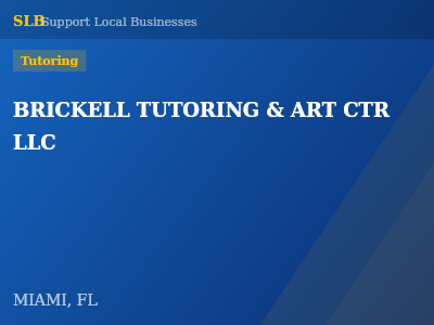 BRICKELL TUTORING & ART CTR LLC — Tutoring in MIAMI, FL