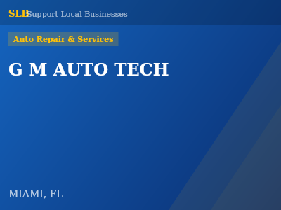 G M AUTO TECH — Auto Repair & Services in MIAMI, FL