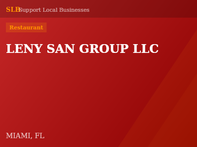 LENY SAN GROUP LLC — Restaurant in MIAMI, FL