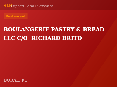BOULANGERIE PASTRY & BREAD LLC C/O  RICHARD BRITO — Restaurant in DORAL, FL