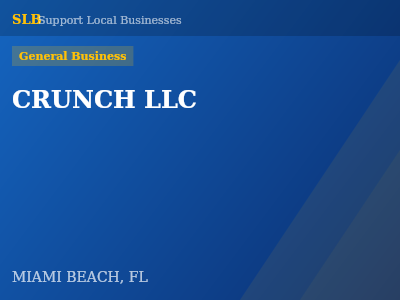 CRUNCH LLC — General Business in MIAMI BEACH, FL